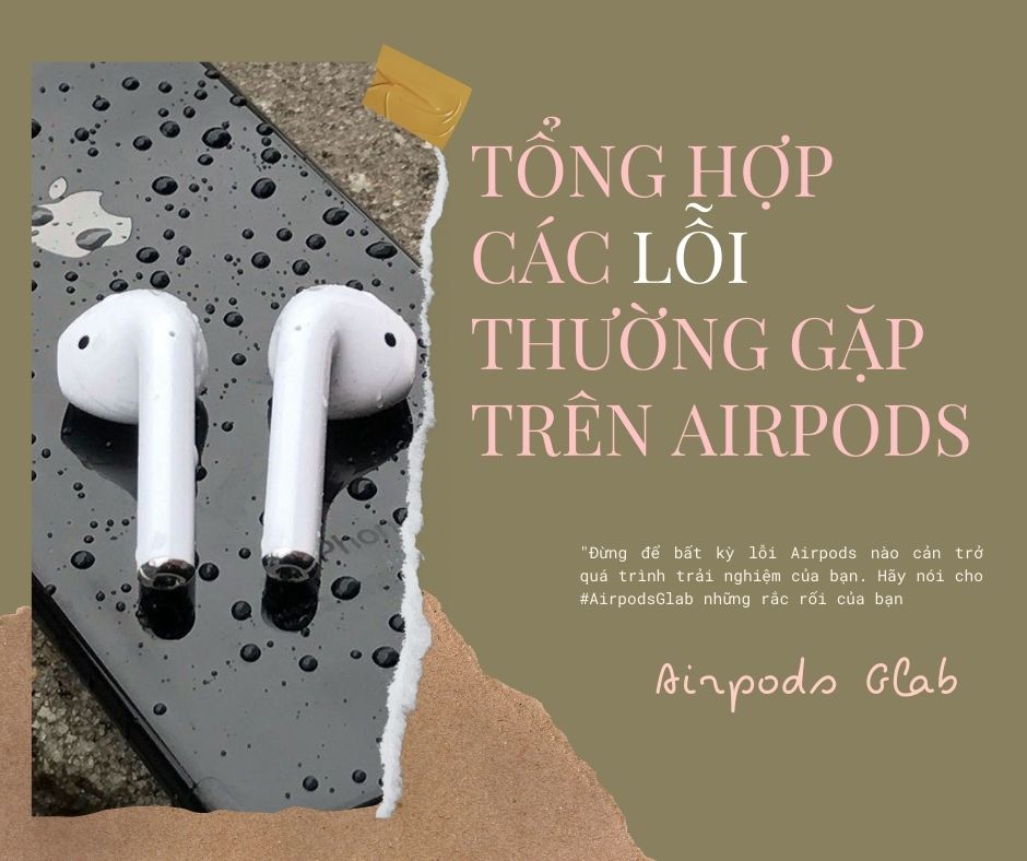 10-loi-tai-nghe-airpods-thuong-gap