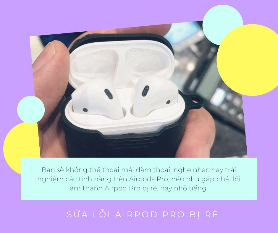 Giúp Sửa Lỗi Airpod Pro Bị Rè Trong Tích Tắc | Airpods Glab