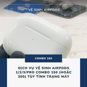 ve-sinh-airpods-combo-150