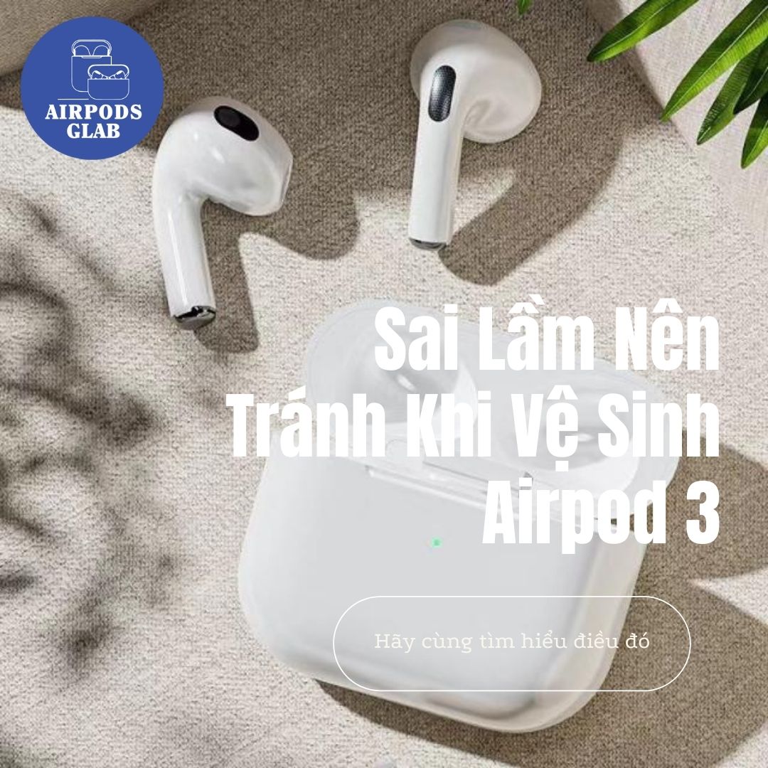 ve-sinh-tai-nghe-airpods-3