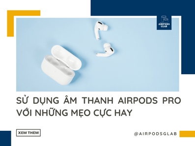 am-thanh-airpods-pro