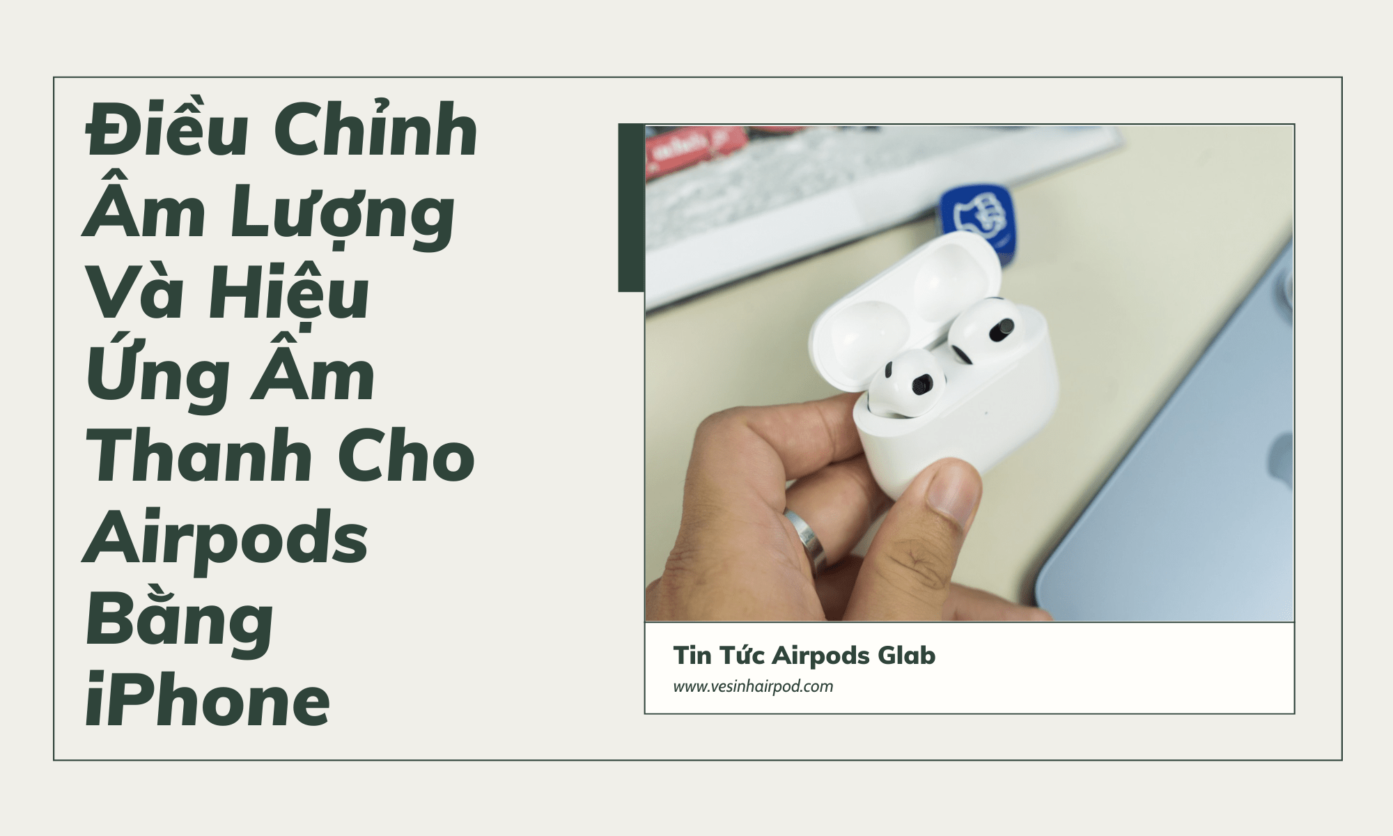 dieu-chinh-am-luong-airpods