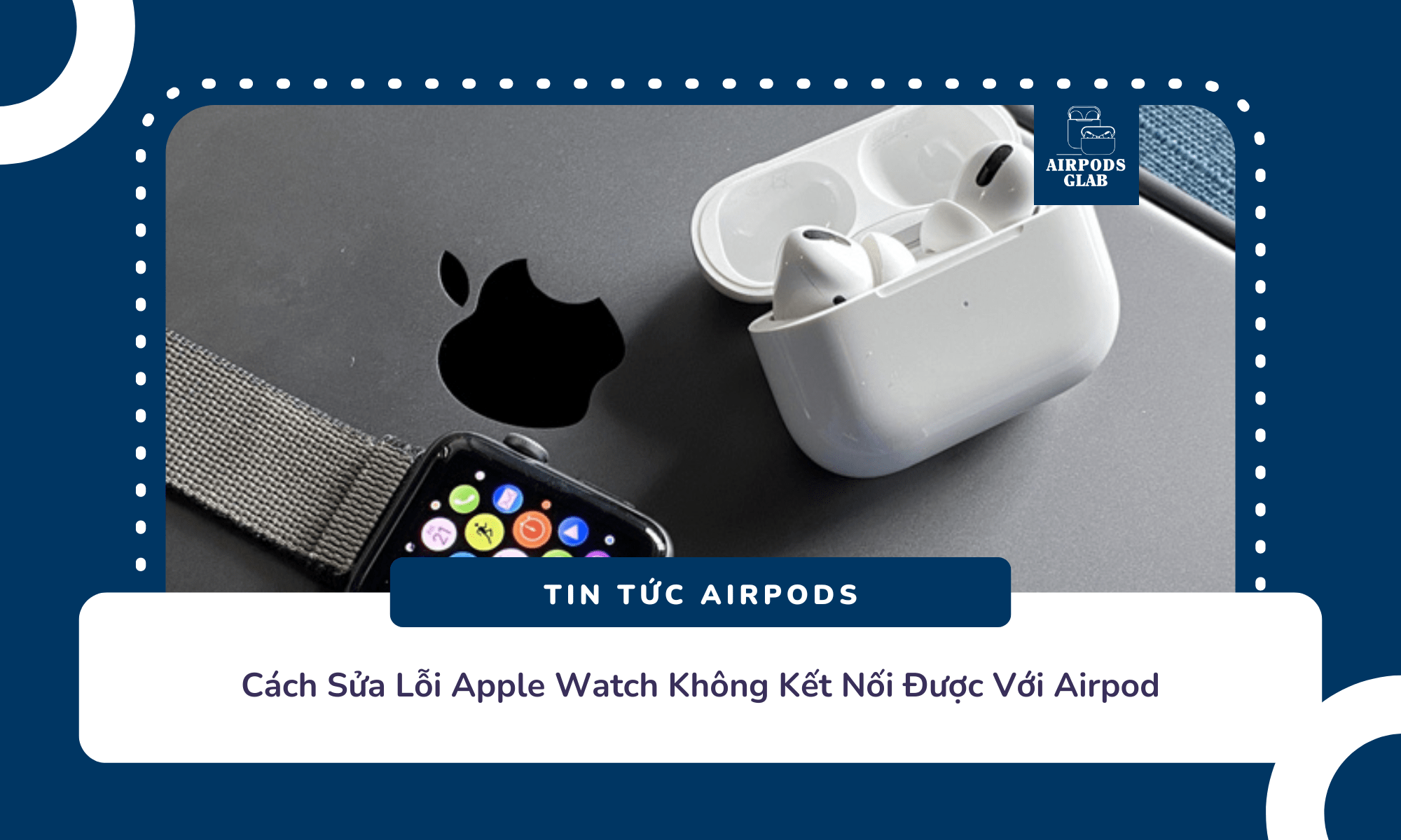 airpod-khong-ket-noi-apple-watch