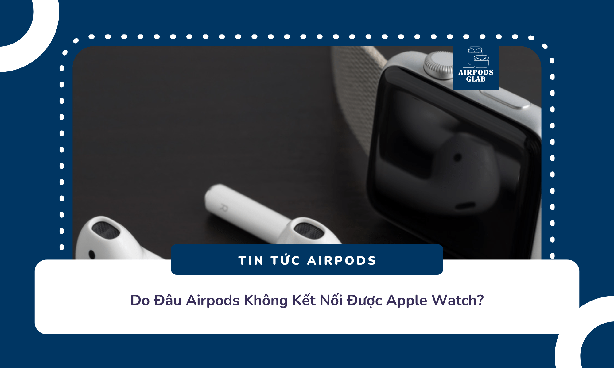 airpod-khong-ket-noi-apple-watch