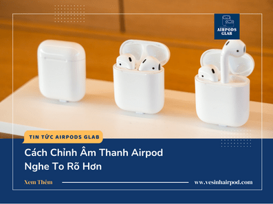 cach-chinh-am-luong-airpod