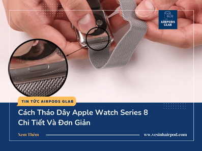 cach-thao-day-apple-watch-series-8