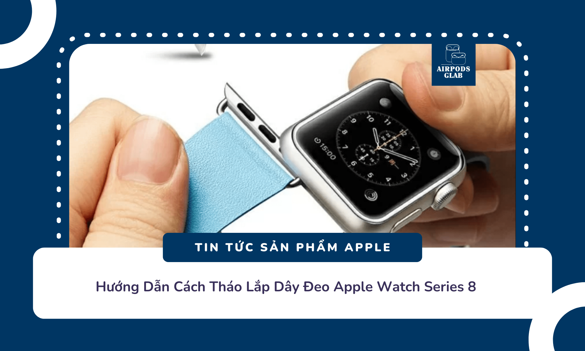 cach-thao-day-apple-watch-series-8