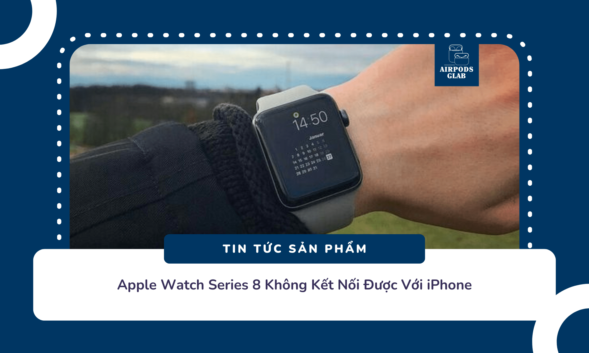 cach-ket-noi-apple-watch-series-8-voi-iphone