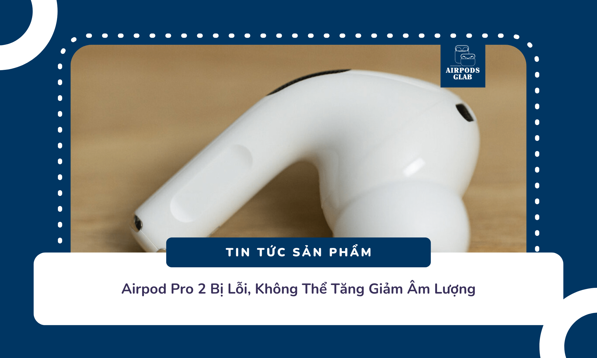 tang-giam-am-luong-airpods-pro-2 