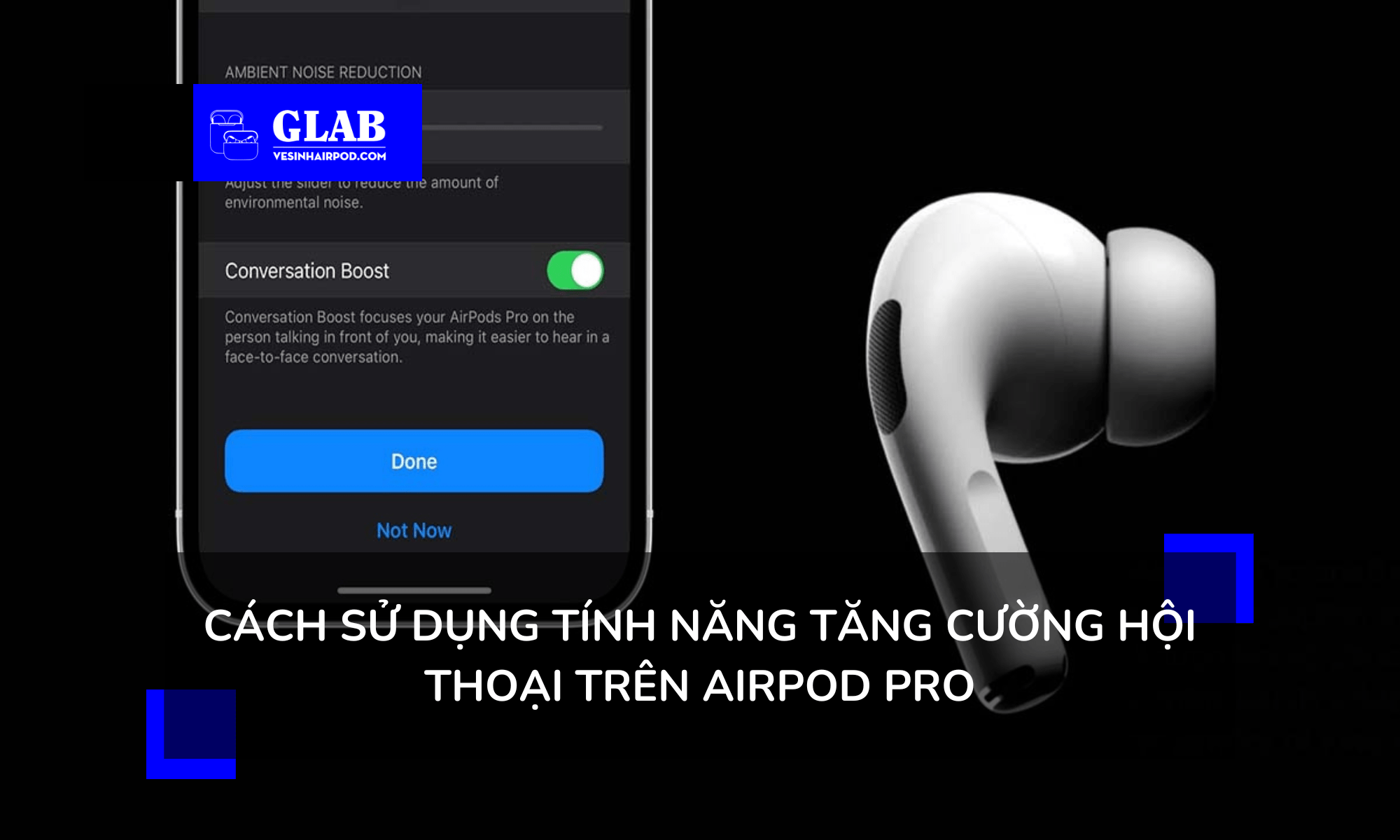 tang-cuong-hoi-thoai-tren-airpods-pro