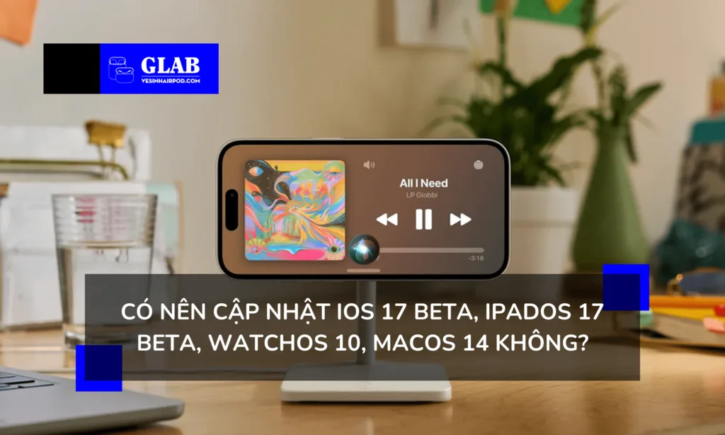 Cách Cập Nhật iOS 17 Beta, iPadOS 17 Beta, watchOS 10