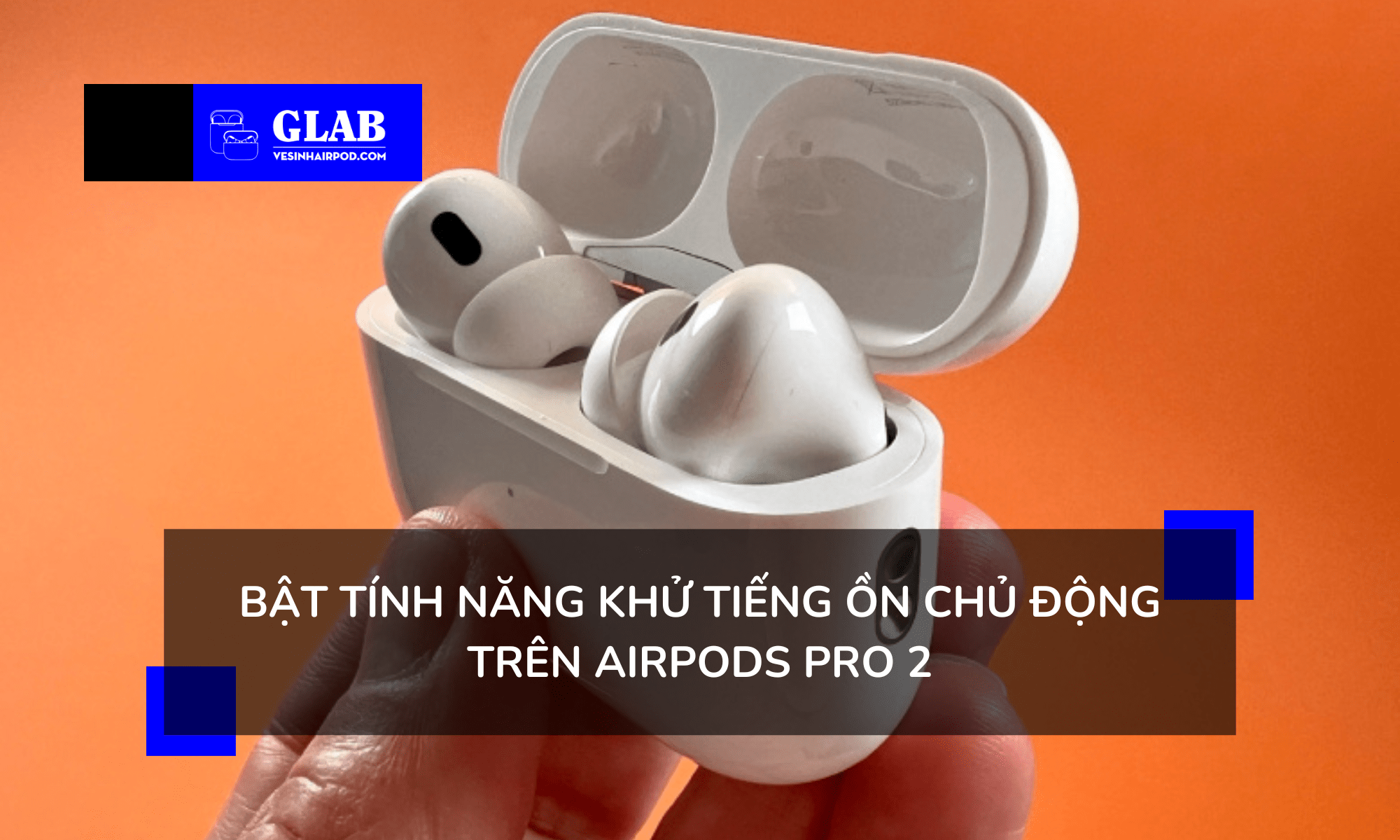 tinh-nang-airpods-pro-2