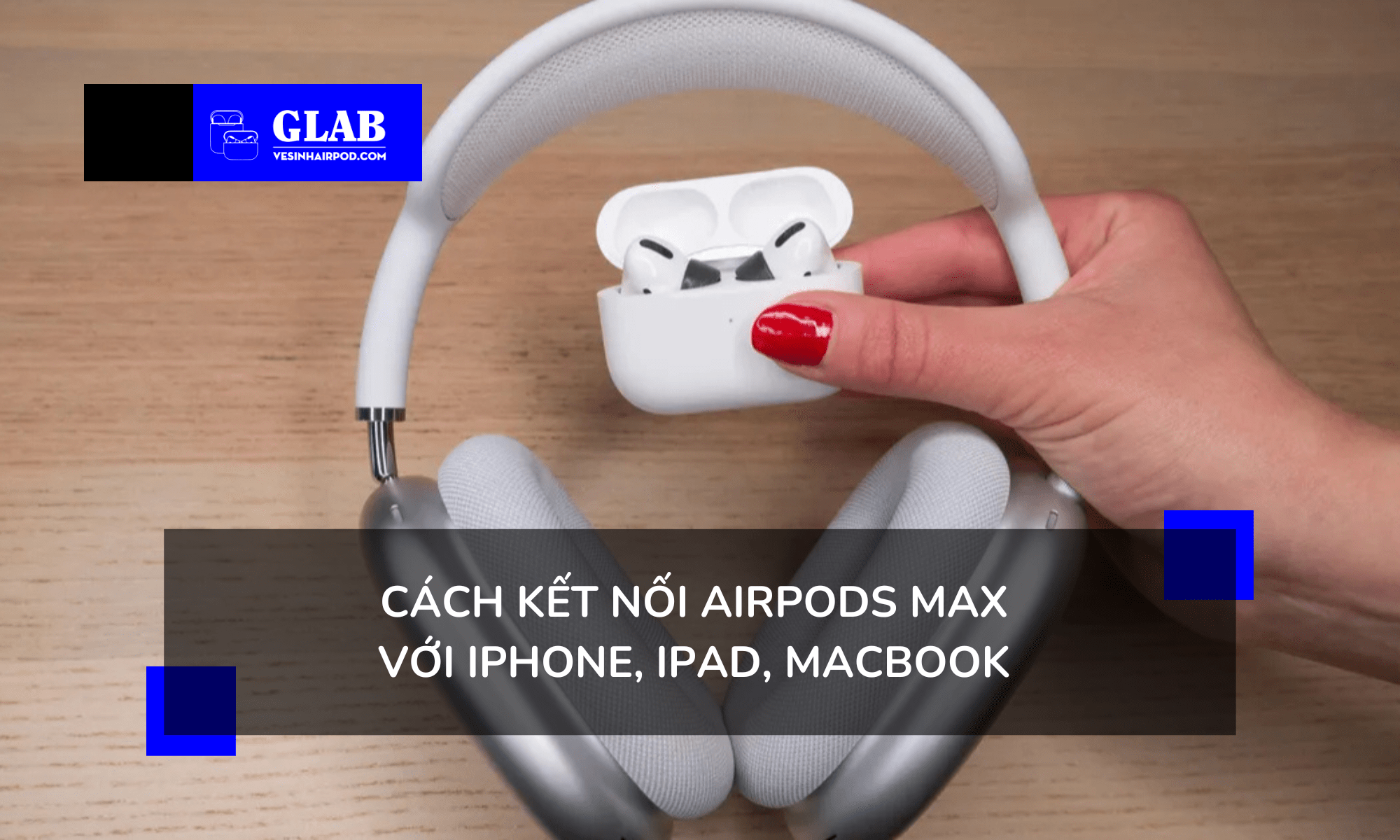 cach-ket-noi-airpods-max