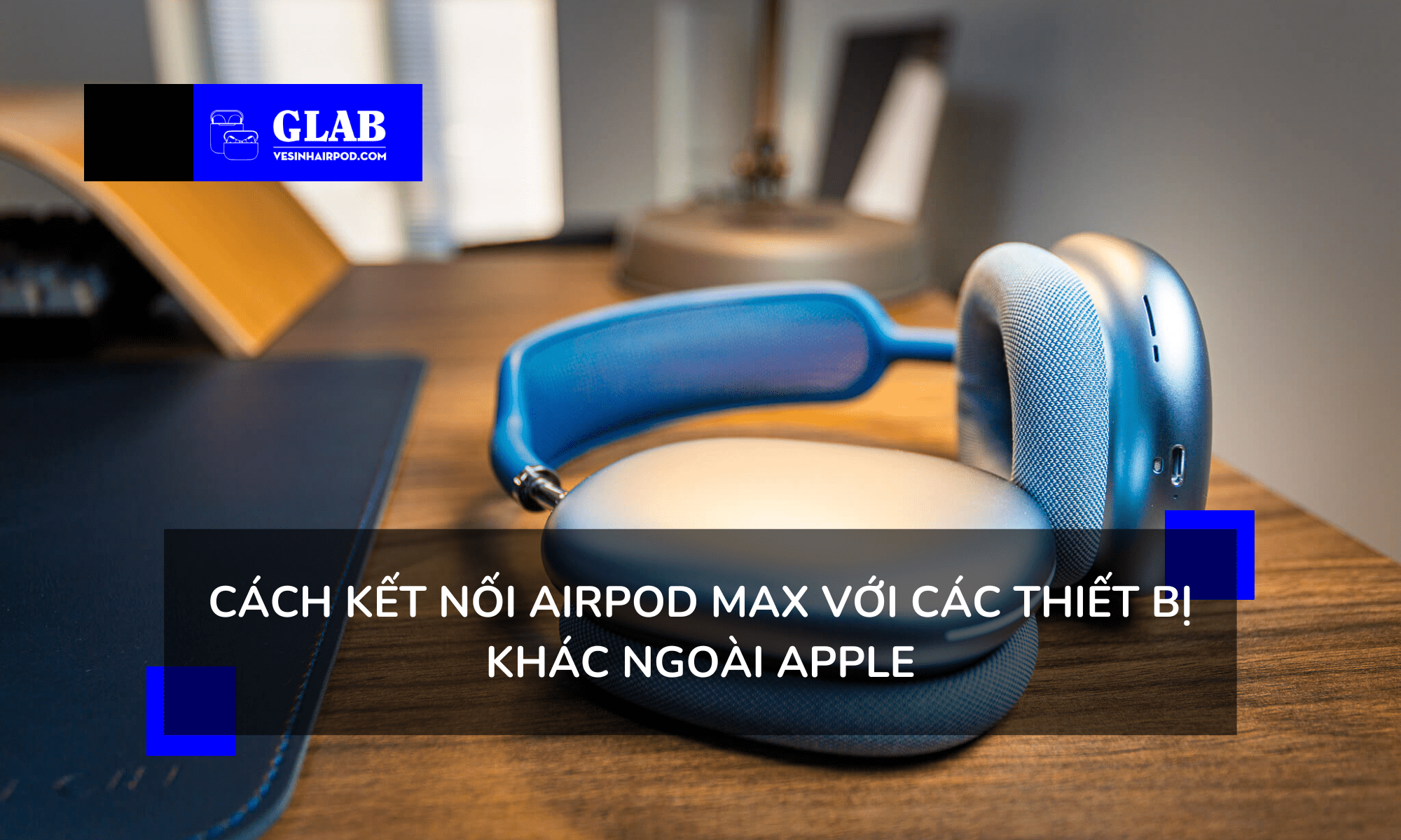 cach-ket-noi-airpods-max