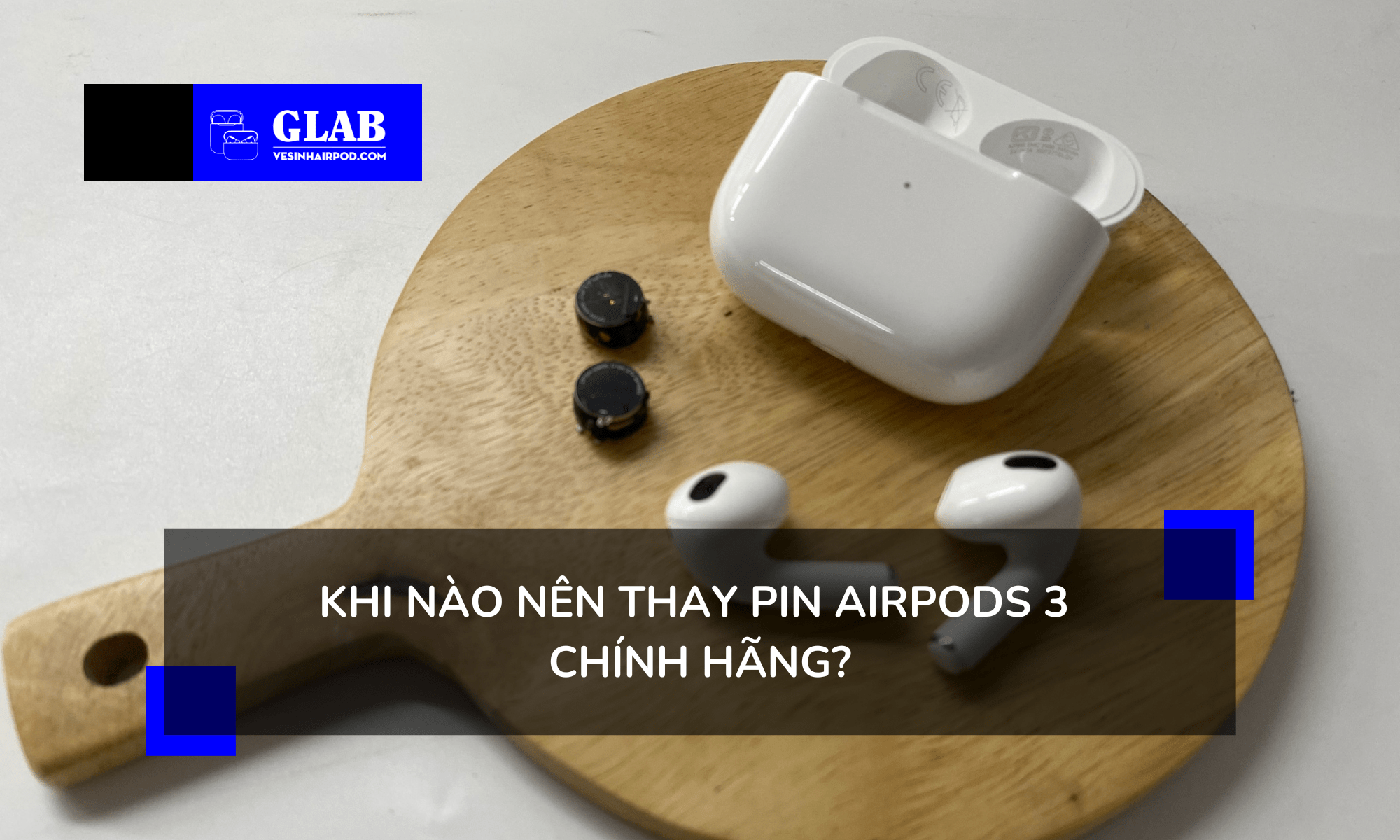 thay-pin-airpods-3-chinh-hang