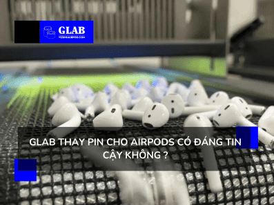 glab-thay-pin-cho-airpods
