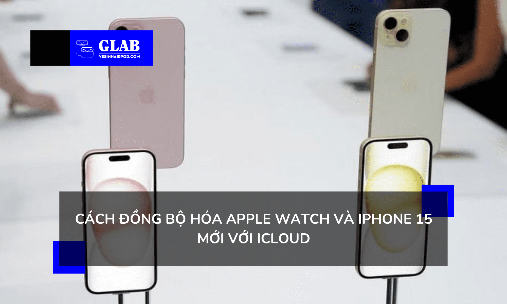 ket-noi-apple-watch-voi-iphone-15