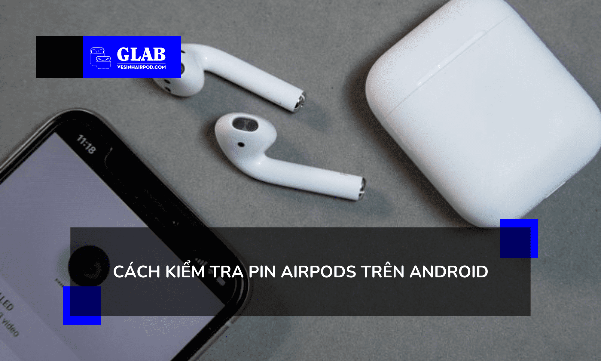 kiem-tra-pin-airpods-tren-android 