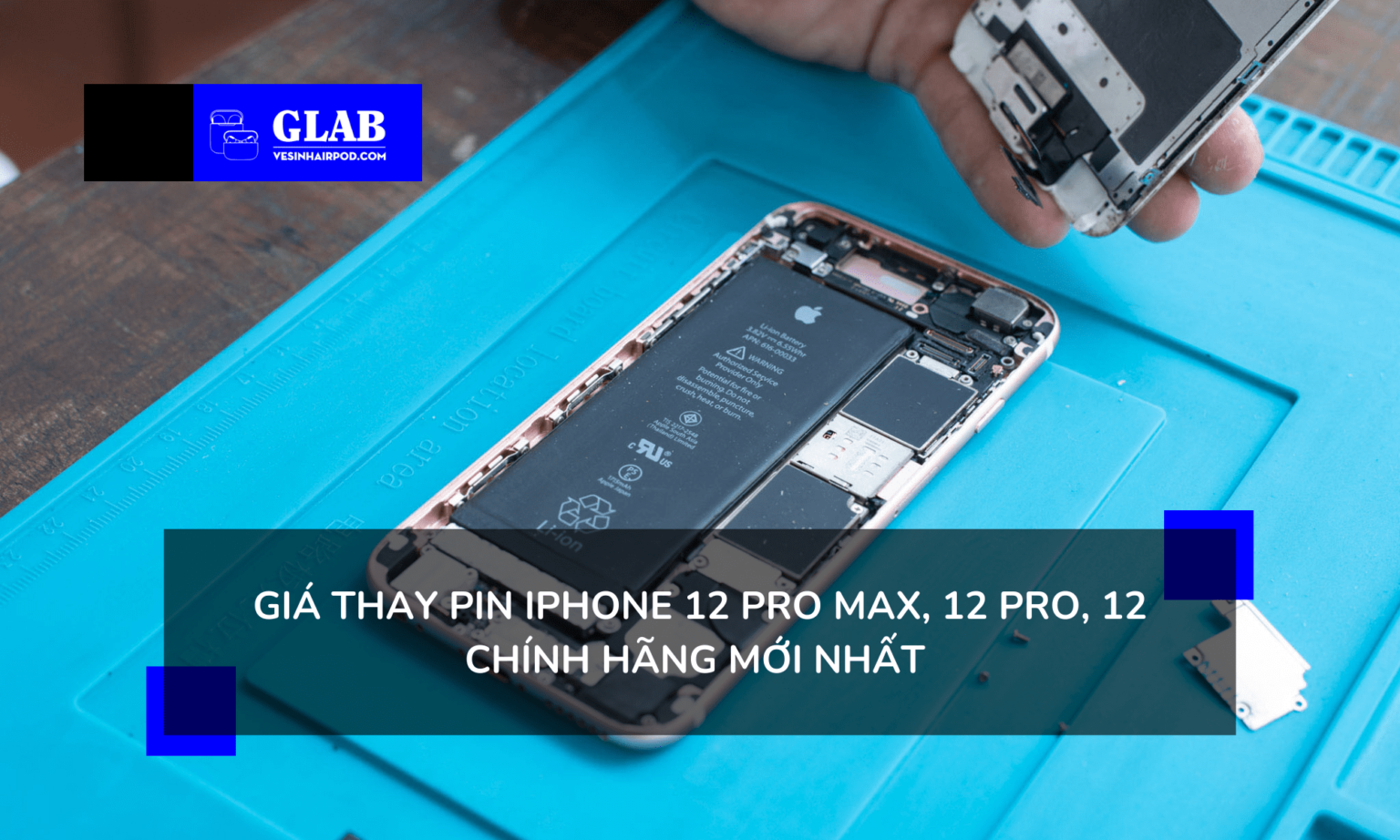 Thay Pin iPhone 12 Pro Max, 12 Pro, 12 Bảng Giá Và Những Điều Cần Lưu Ý