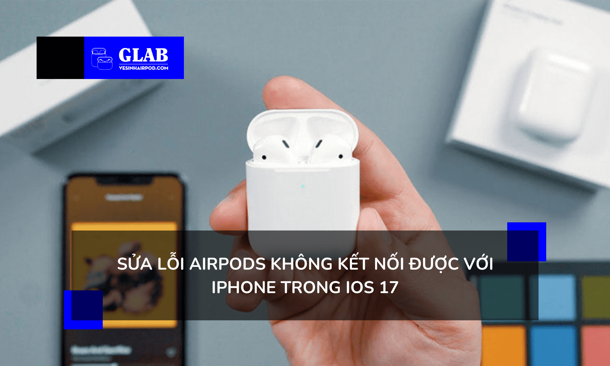 airpods-khong-ket-noi-duoc-voi-iphone-iOS-17