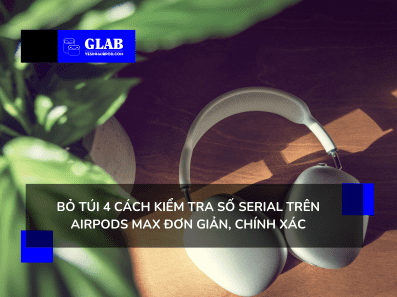 cach-kiem-tra-so-serial-tren-airpods-max