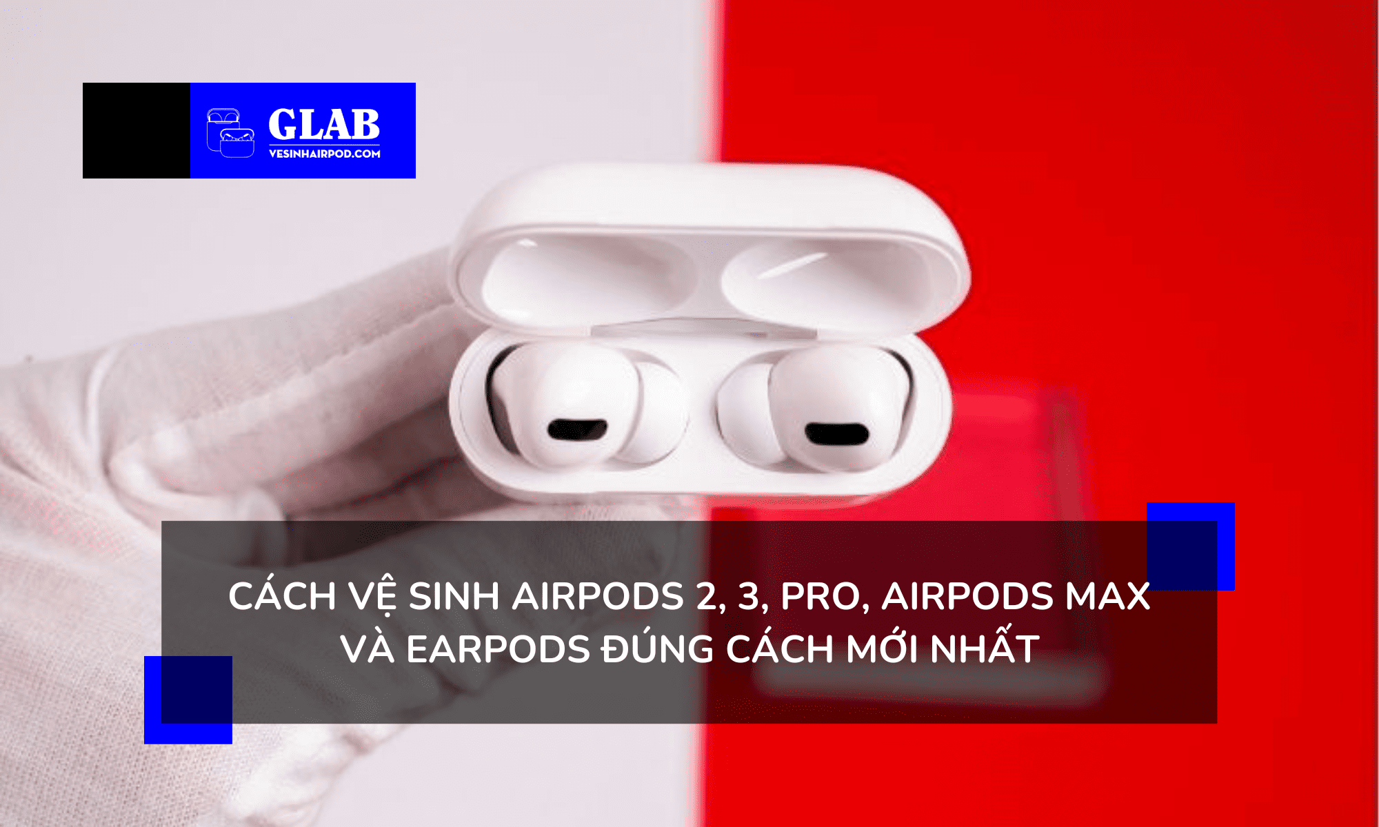 cach-ve-sinh-airpods