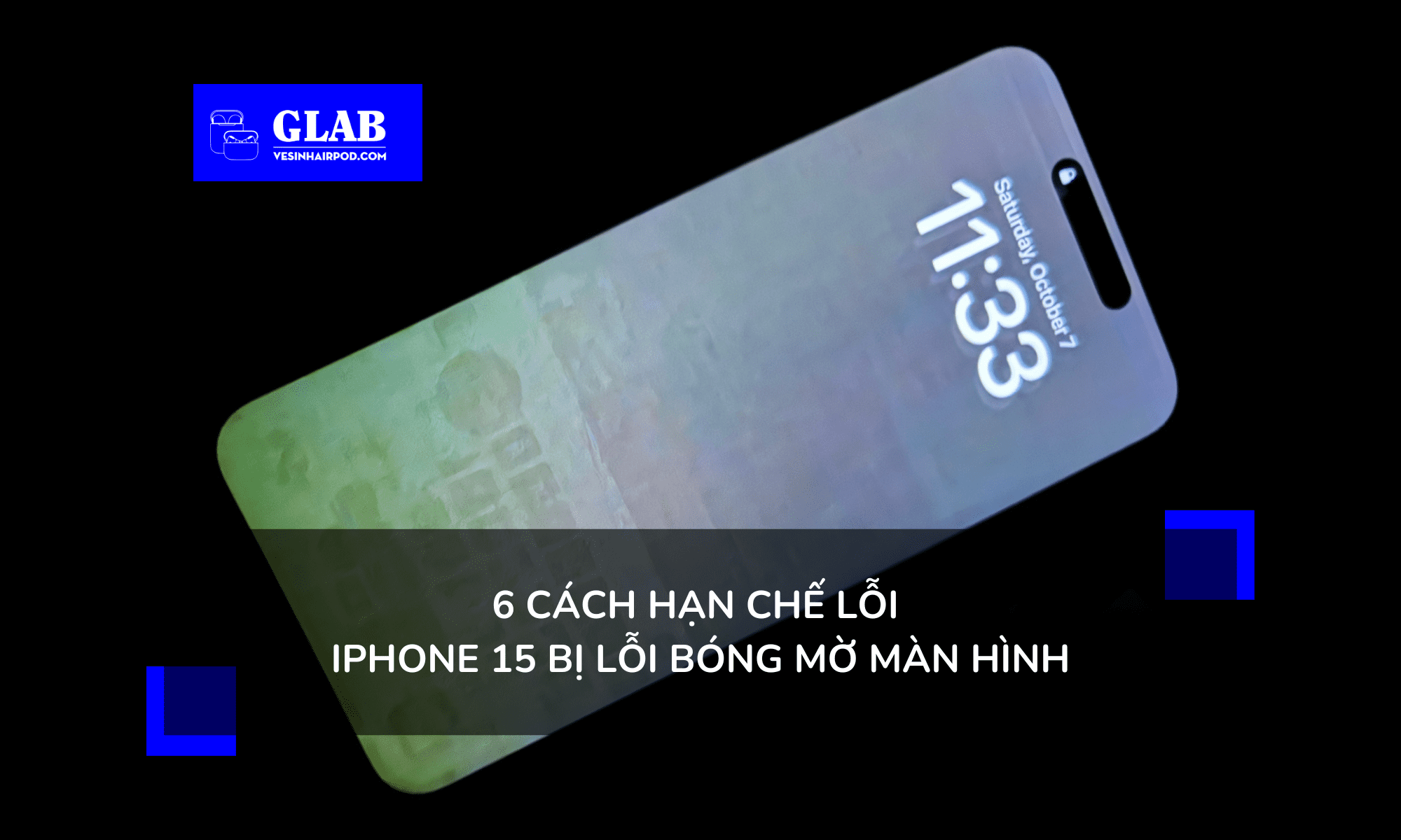 iPhone-15-bi-loi-bong-mo-man-hinh
