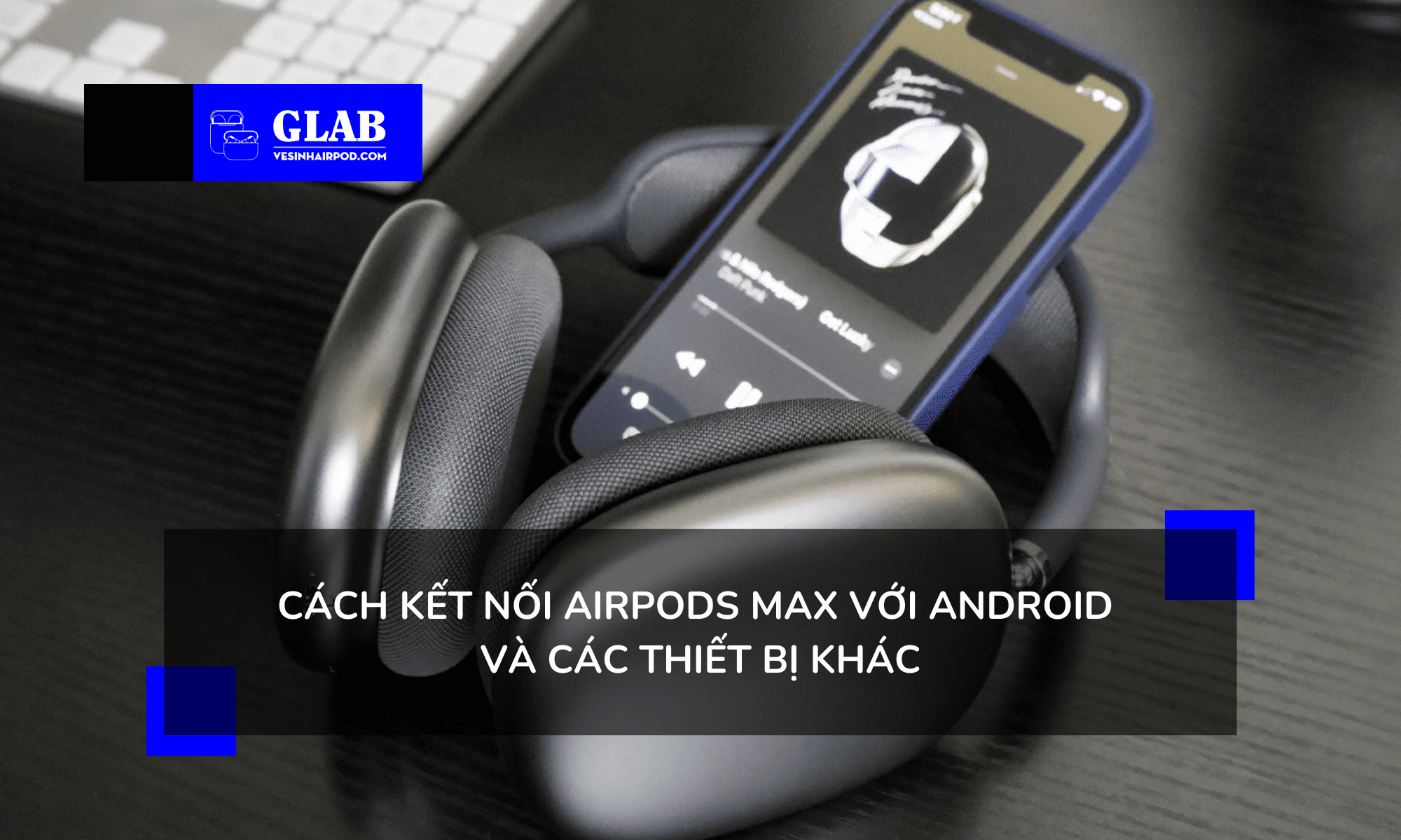 ket-noi-airpods-max-voi-android 