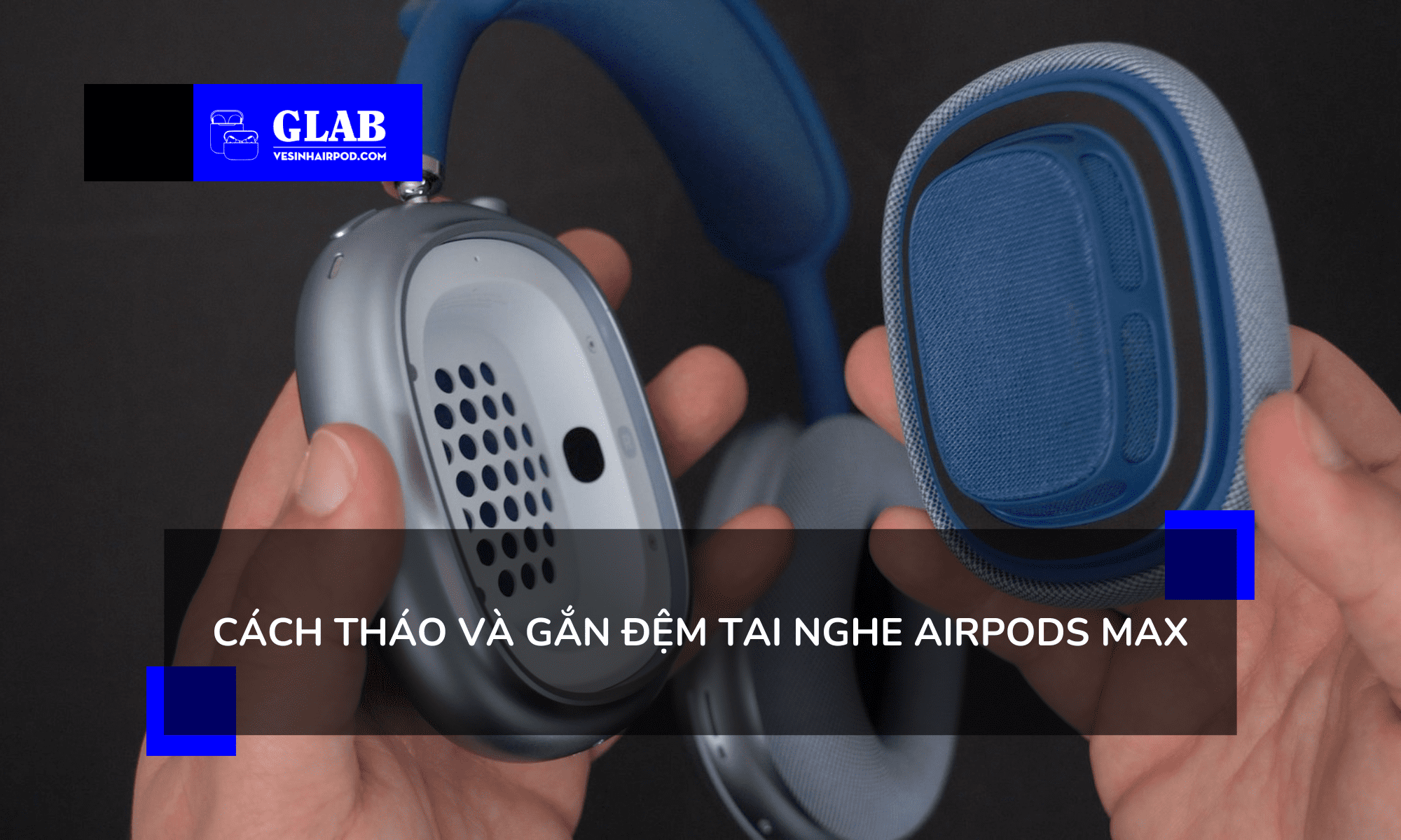 lam-sach-dem-tai-nghe-airpods-max