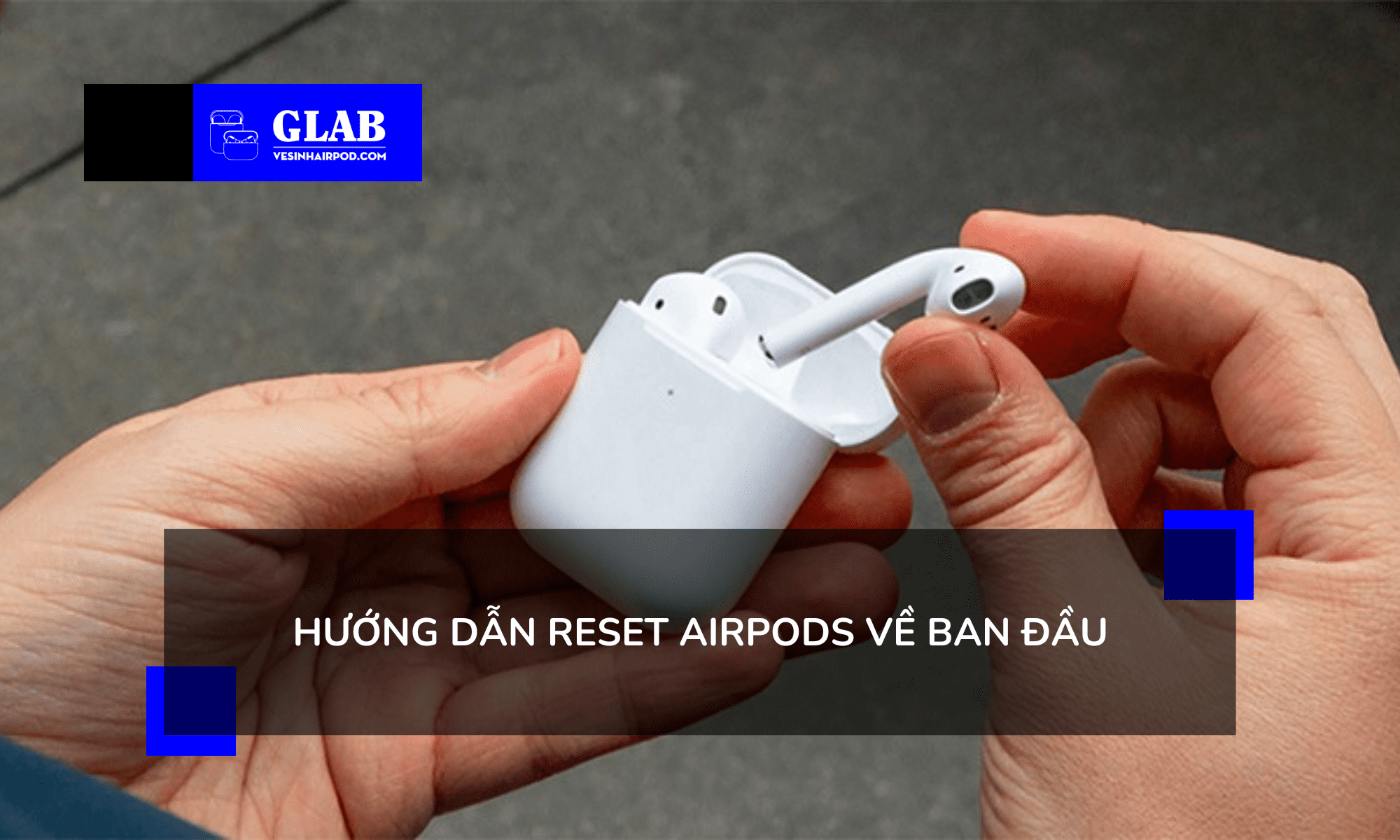 loi-airpods-khong-reset-duoc