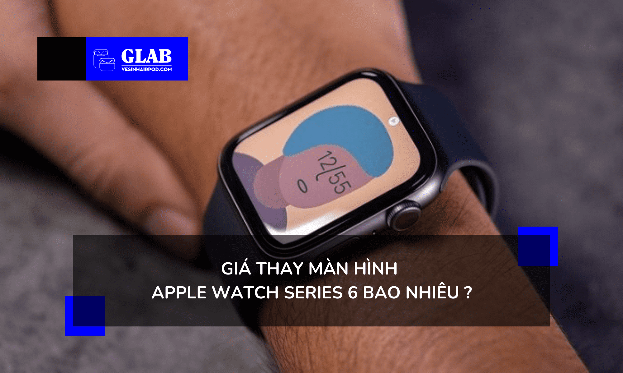 thay-man-hinh-apple-watch-series-6