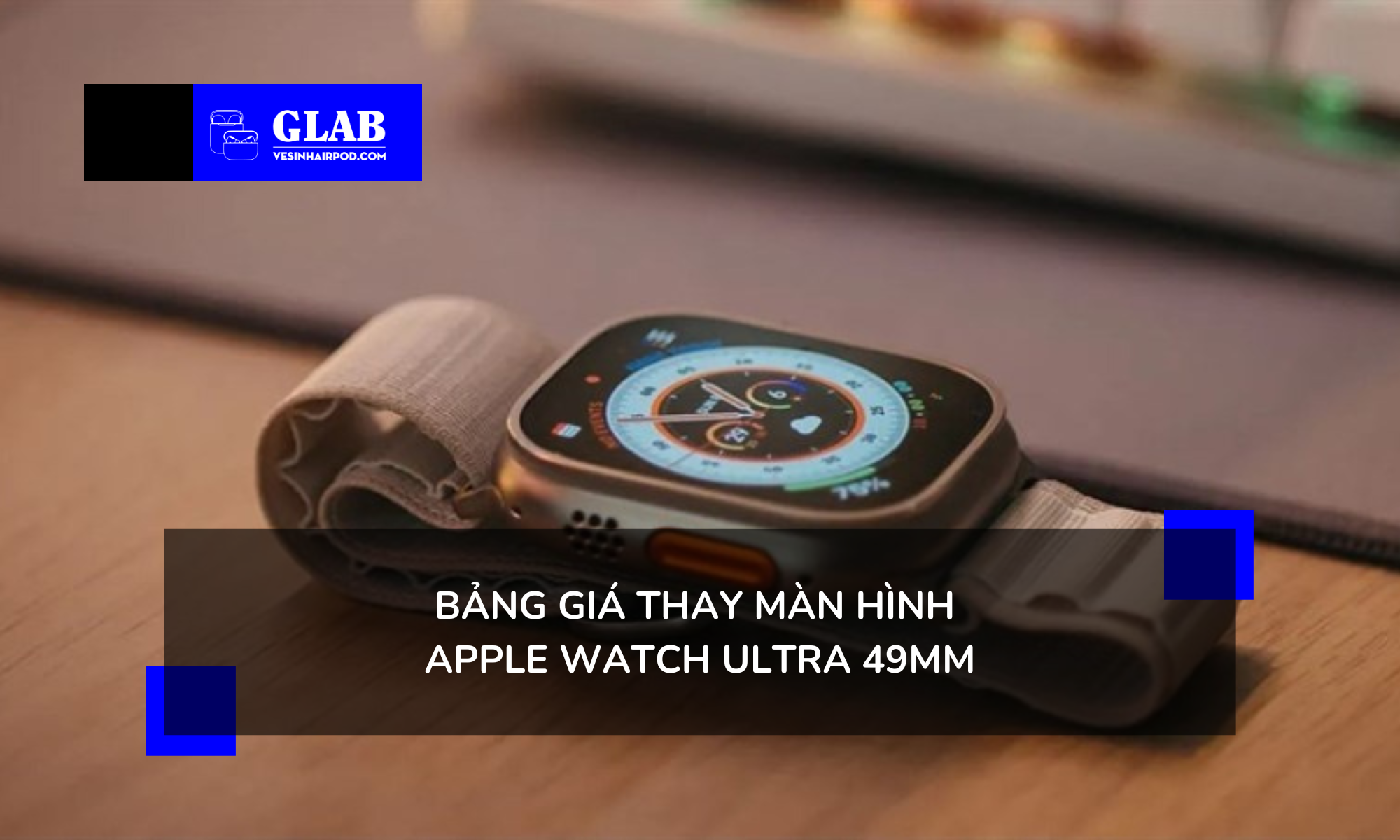 thay-man-hinh-apple-watch-ultra