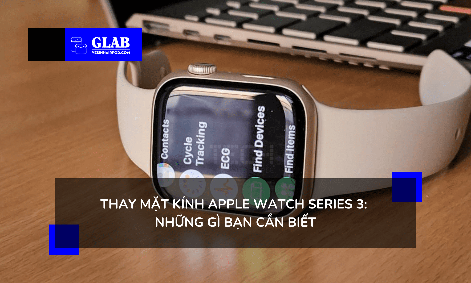 thay-mat-kinh-apple-watch-series