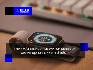 thay-mat-kinh-apple-watch-series-7