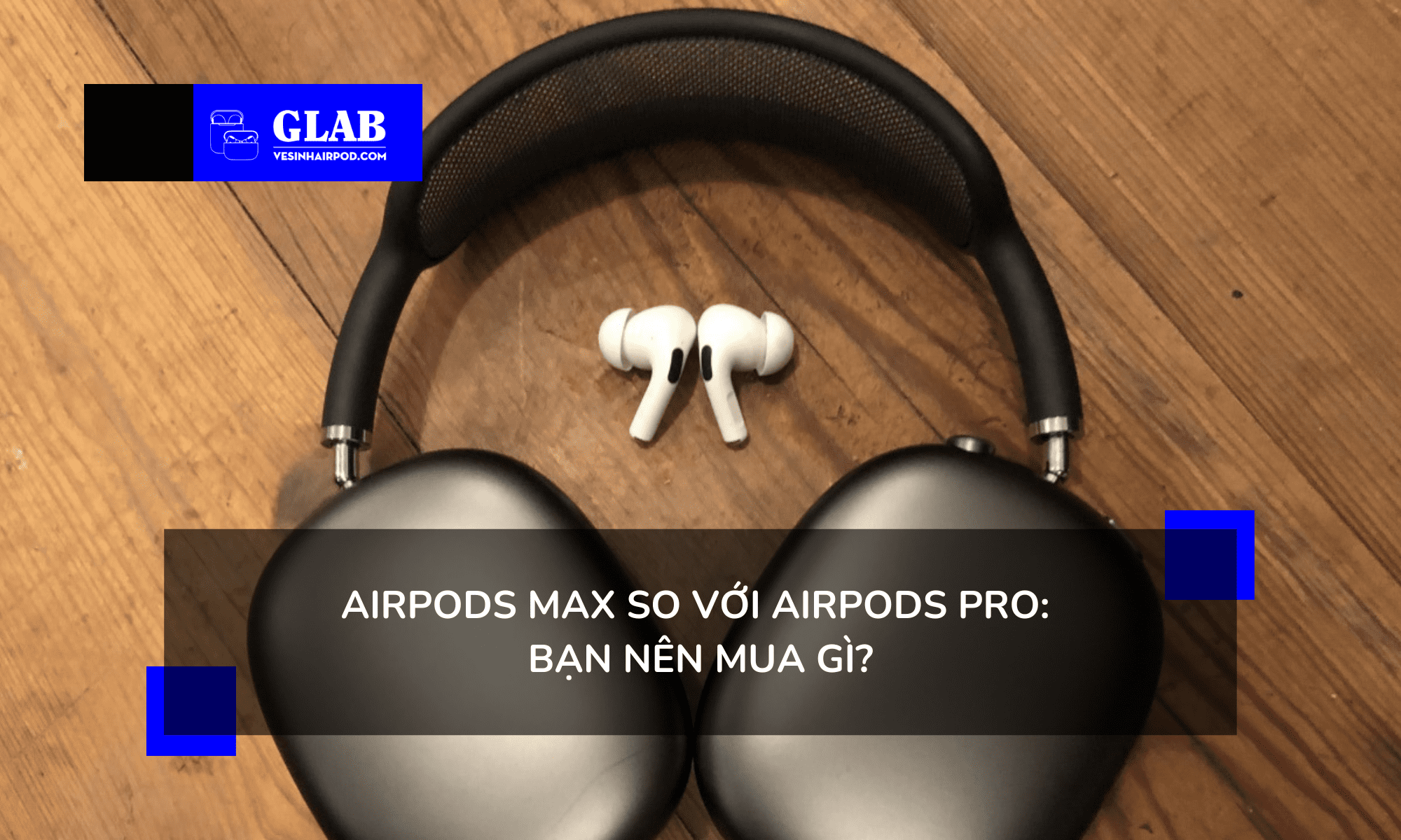 airpods-max-so-voi-airpods-pro