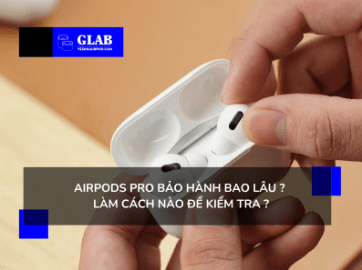 airpods-pro-bao-hanh-bao-la