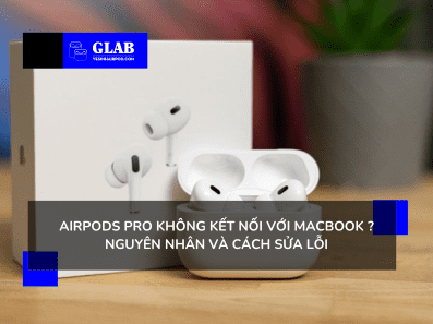 airpods-pro-khong-ket-noi-voi-macbook