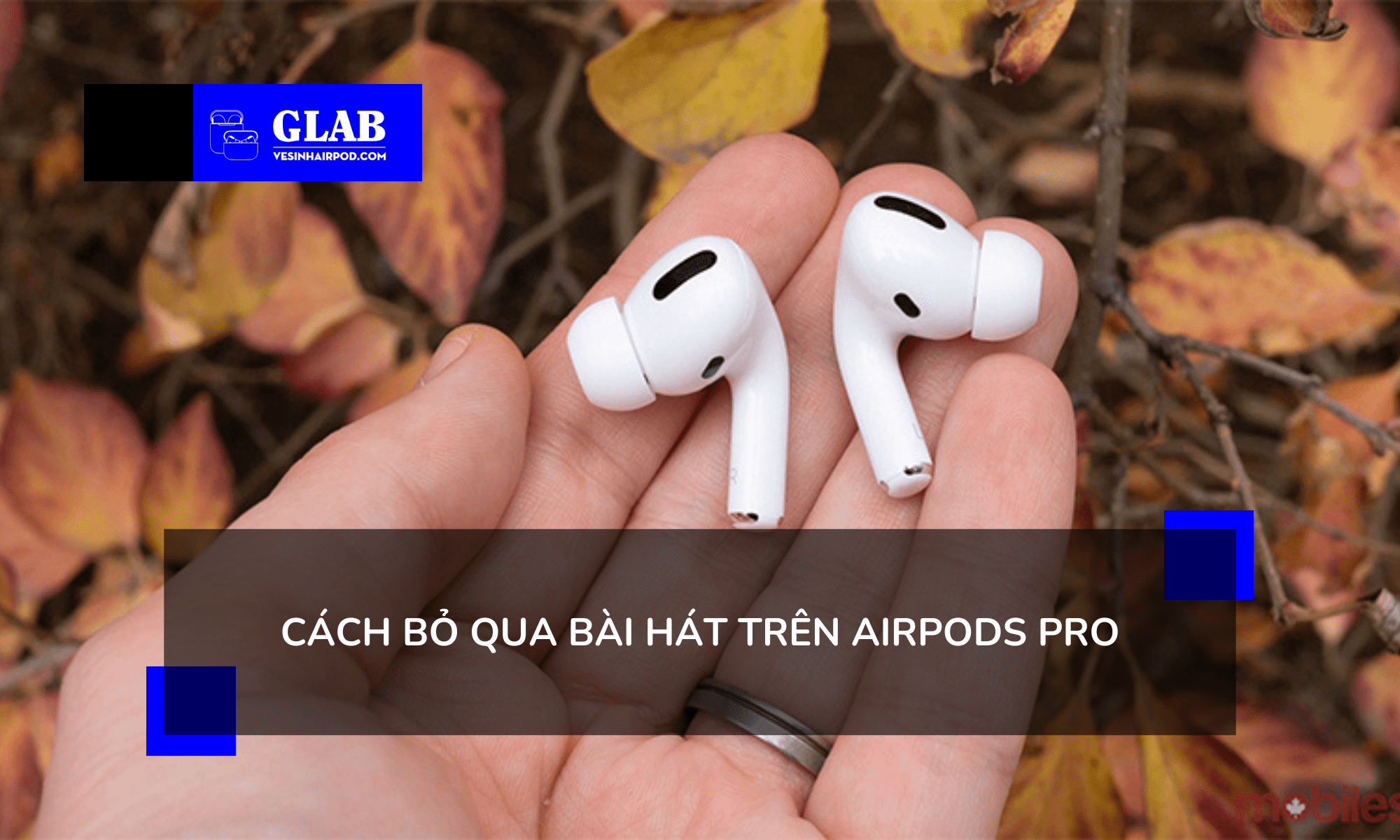 cach-bo-qua-bai-hat-tren-airpods-pro