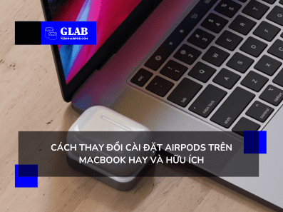 thay-doi-cai-dat-airpods-tren-macbook