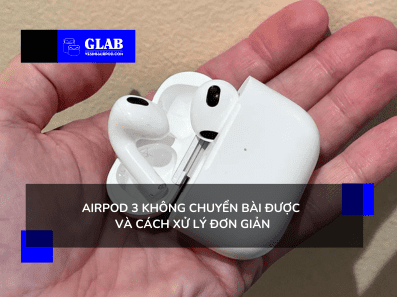 airpod-3-khong-chuyen-bai-duoc