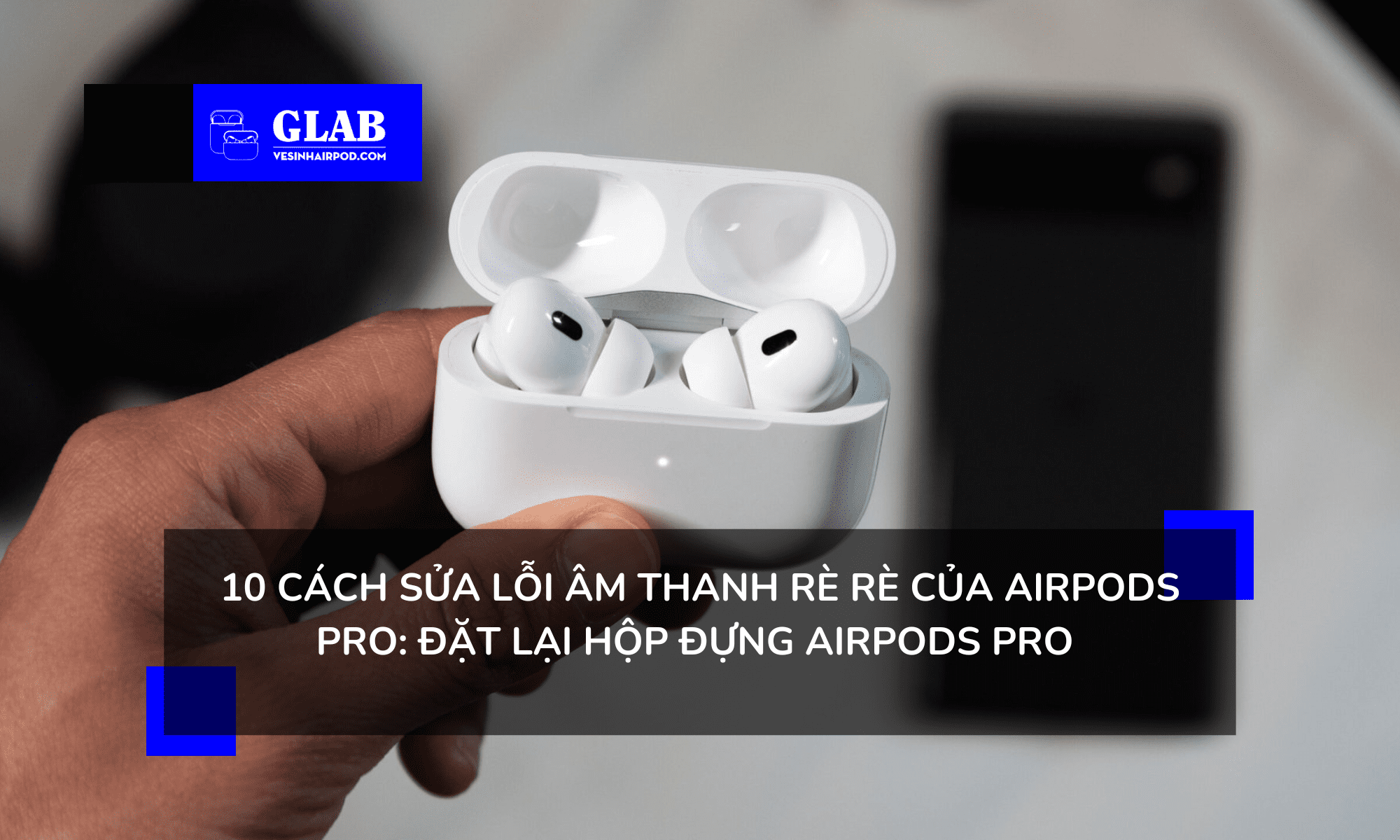 am-thanh-re-re-airpods-pro