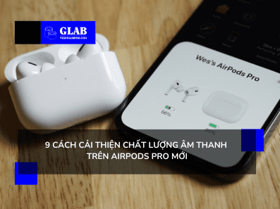 cai-thien-chat-luong-am-thanh-tren-airpods-pro