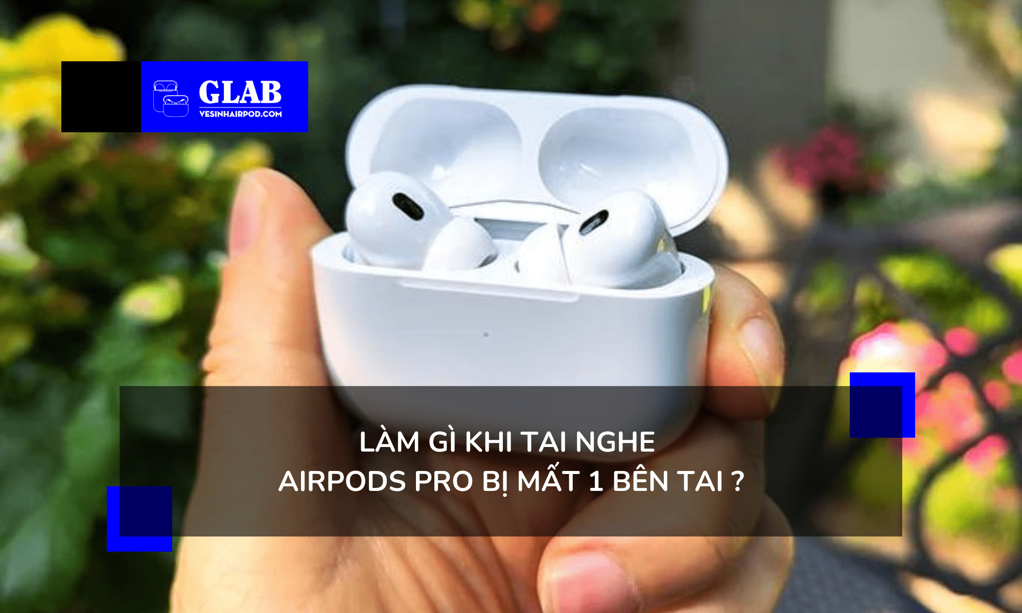 tai-nghe-airpods-pro-bi-mat-1-ben