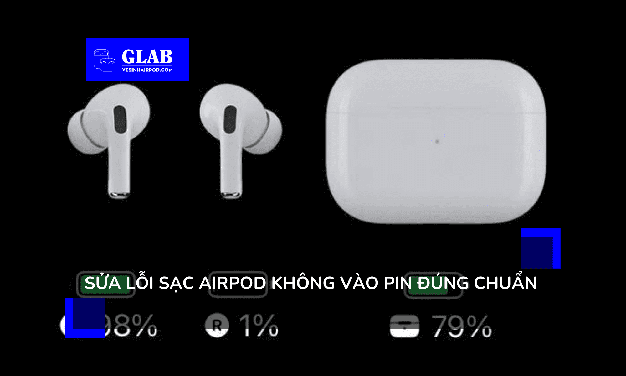 tai-sao-sac-airpod-khong-vao-pin