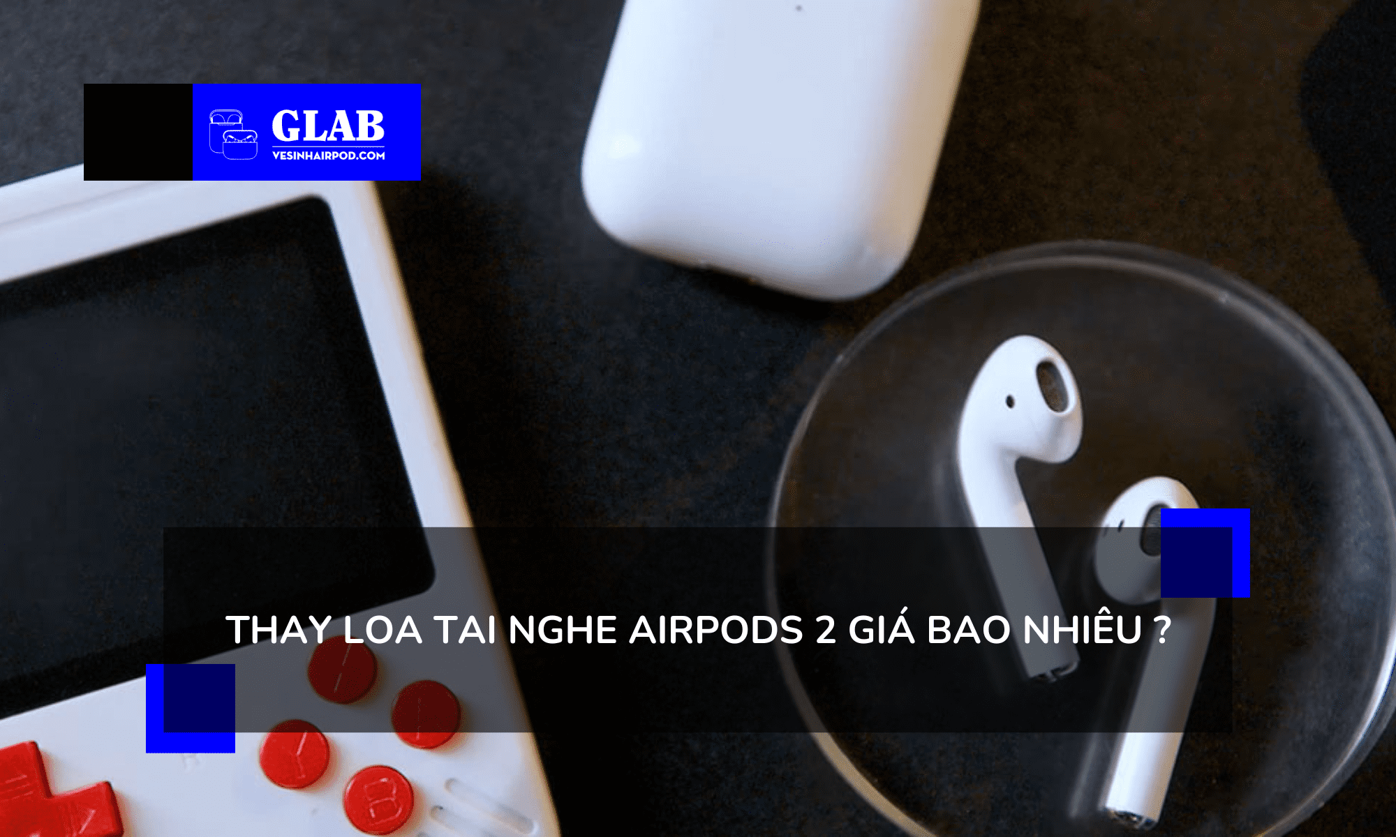 thay-loa-tai-nghe-airpods-2