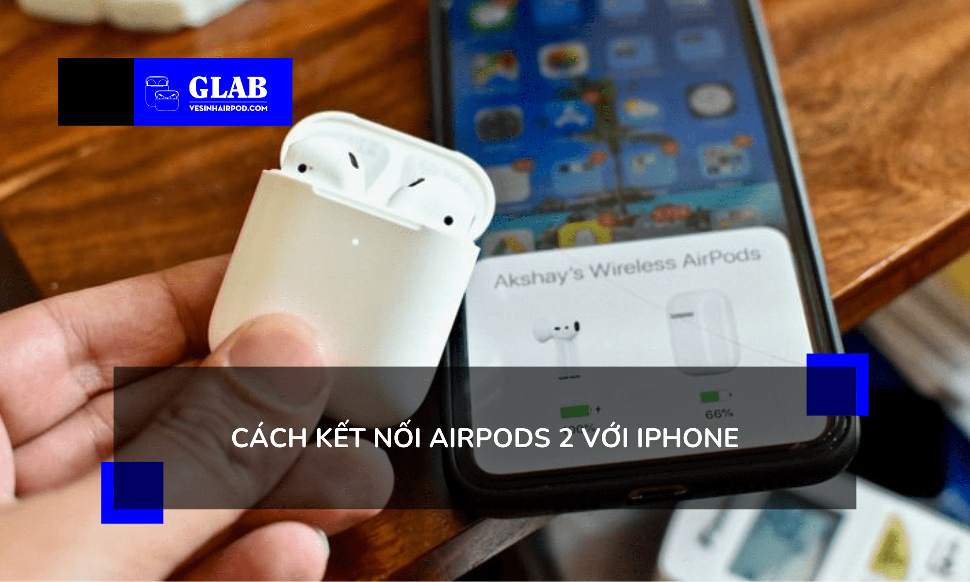 cach-ket-noi-airpods-2-voi-iphone