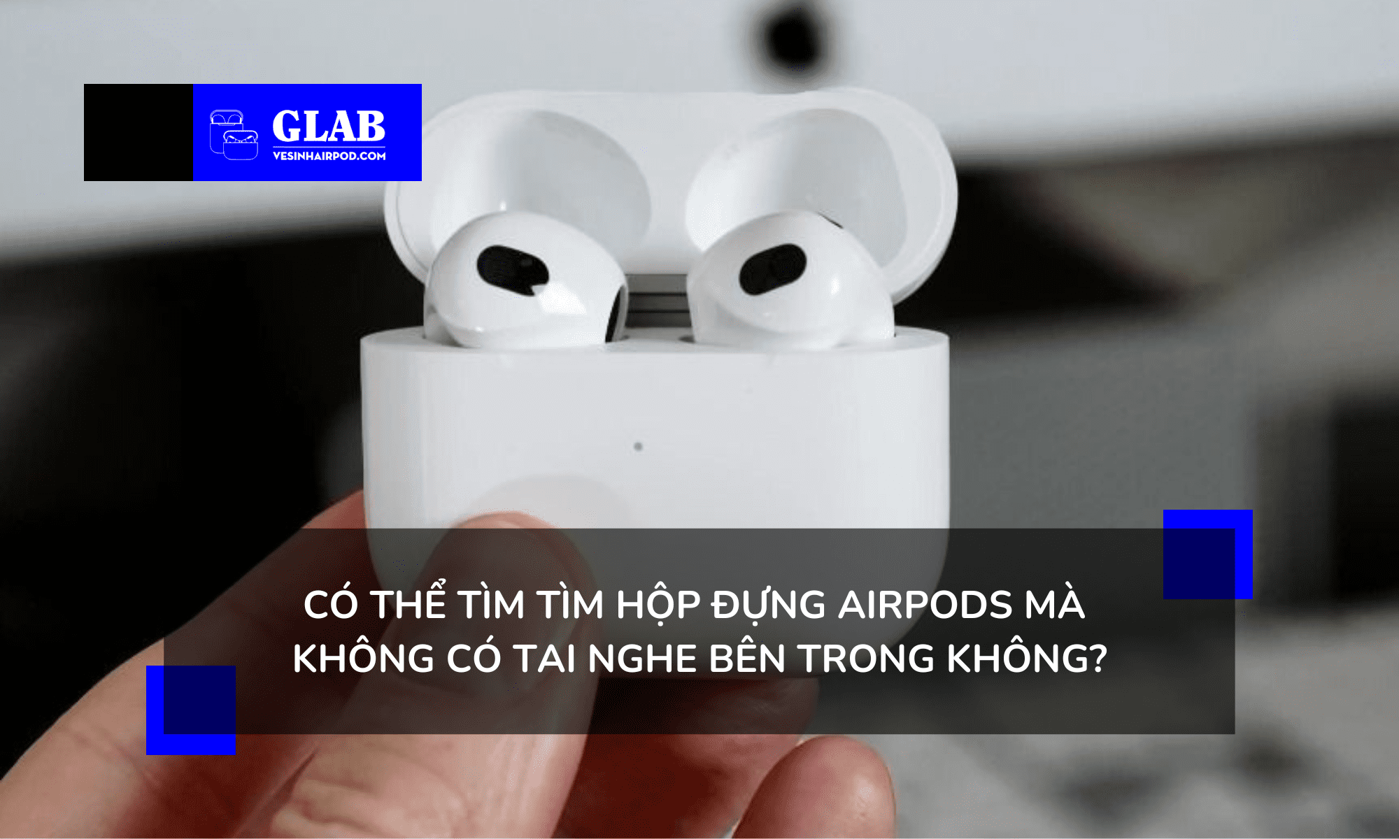 cach-tim-hop-dung-airpods