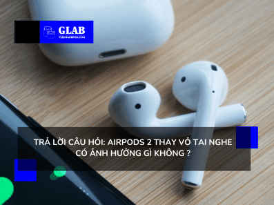 thay-vo-tai-nghe-airpods-2