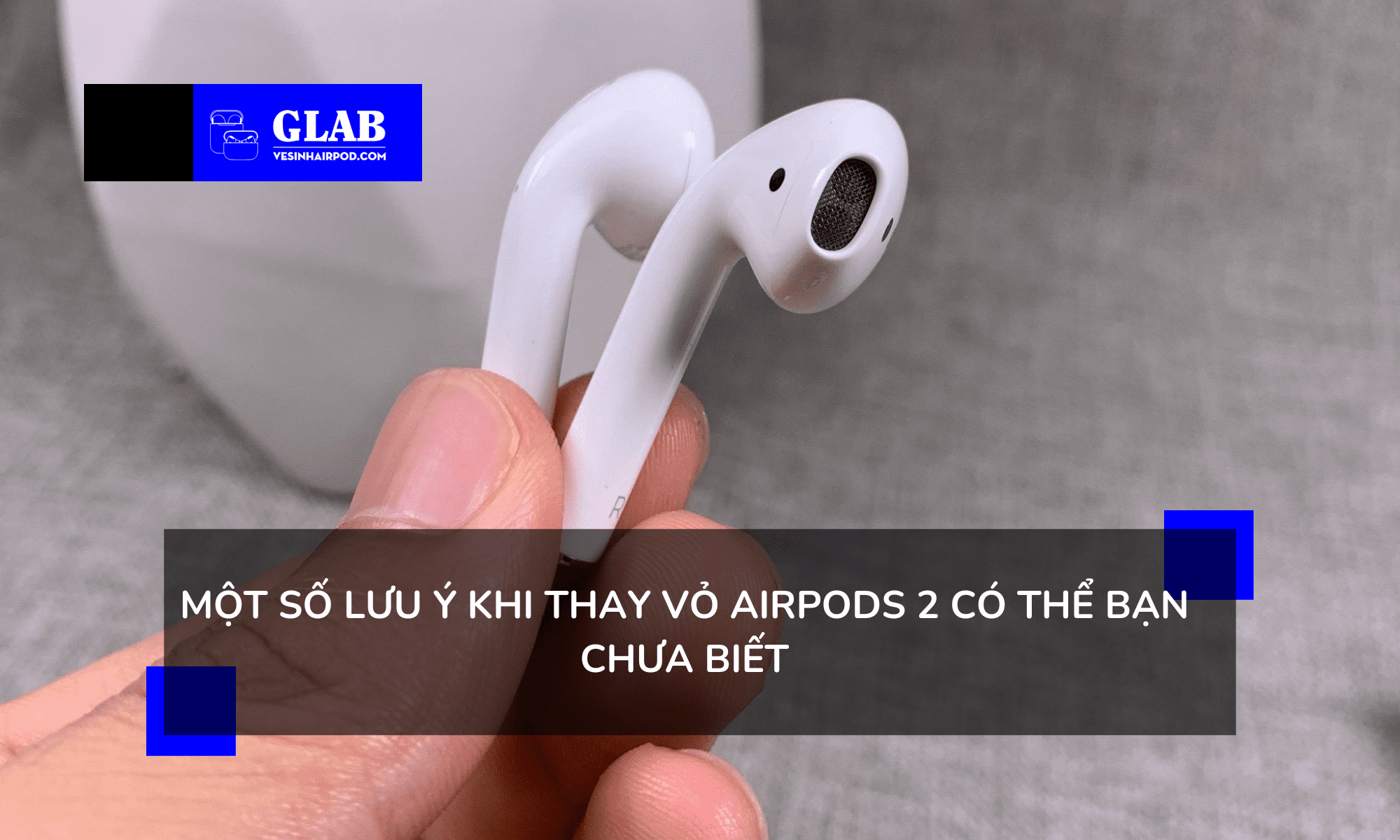 thay-vo-tai-nghe-airpods-2