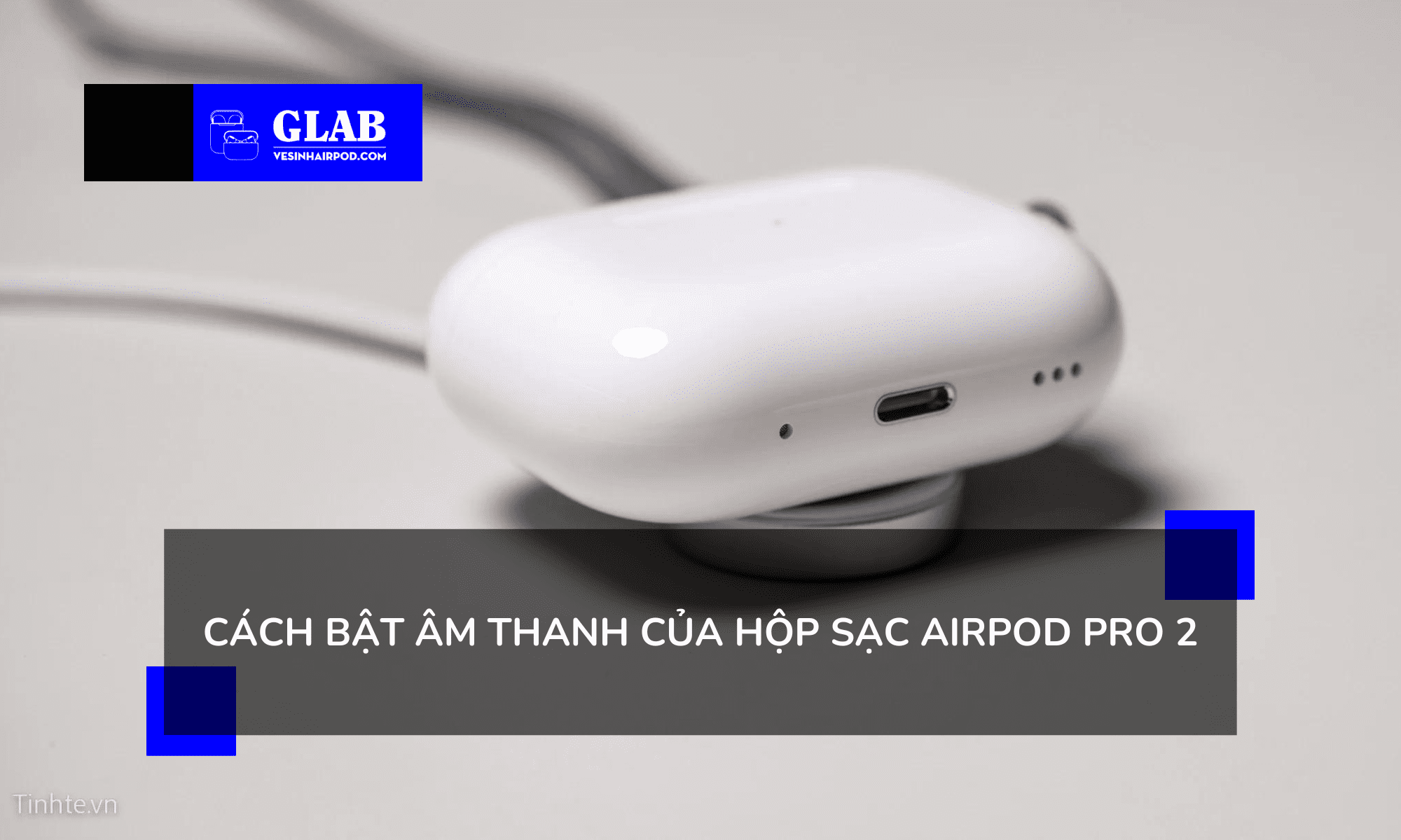 am-thanh-hop-sac-airpods-pro-2